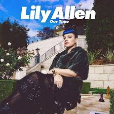 Lily Allen - Our Time