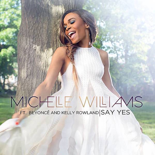 Michelle Williams  - Say Yes