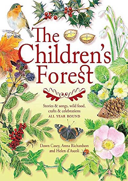 The-Childrens-Forest-Stories--Songs-Wild-Food-Crafts--Celebrations-Crafts-and-family-Activities.jpg The-Childrens-Forest-Stories--Songs-Wild-Food-Crafts--Celebrations-Crafts-and-family-Activities.jpg