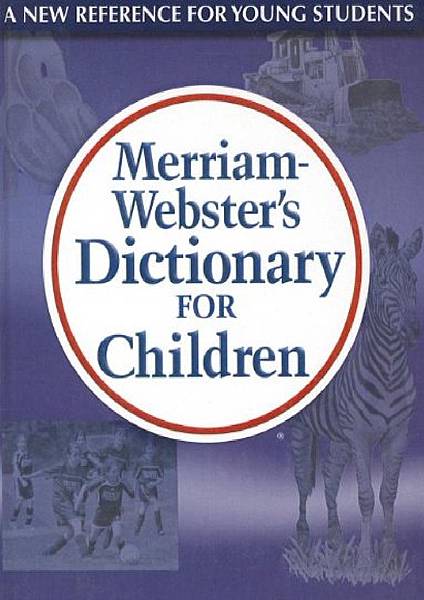 Merriam-Websters-Dictionary-for-Children.jpg Merriam-Websters-Dictionary-for-Children.jpg