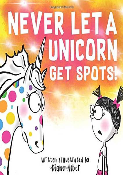 Never-Let-A-Unicorn-Get-Spots.jpg Never-Let-A-Unicorn-Get-Spots.jpg