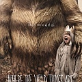 Where the Wild Things Are