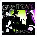 the "give it 2 me" single