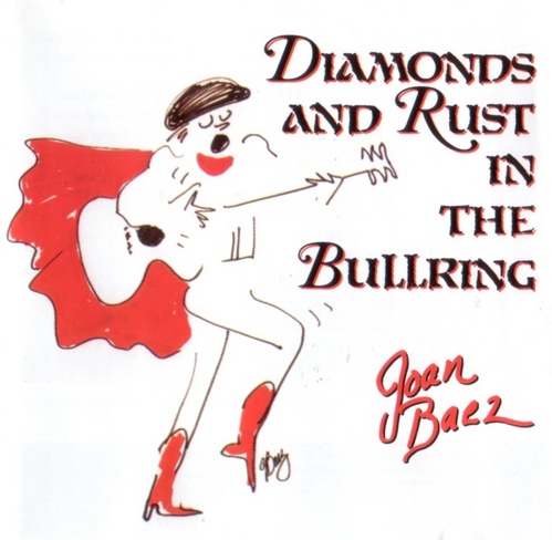 Joan Baez---Diamonds & Rust in the Bullring (斗牛场演唱会)