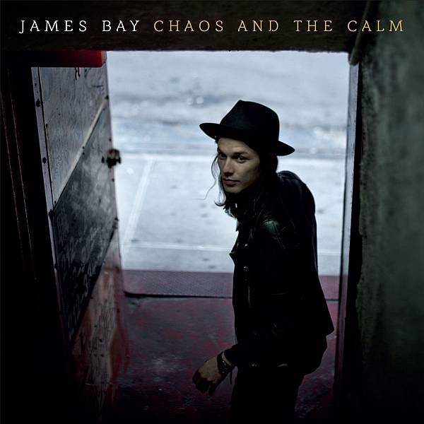 JAMES BAY / CHAOS AND THE CALM