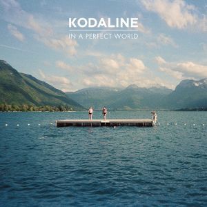 KODALINE_in_a_perfect_world_web-300x300