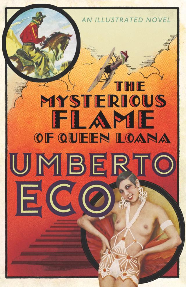 Eco, Umberto. The Mysterious Flame of Queen Loana