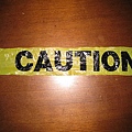 CAUTION