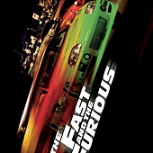 Movie, The Fast and the Furious(美国.德国) / 玩命关头(台) / 狂野时速(港) / 速度与激情(网), 电影海报, 美国