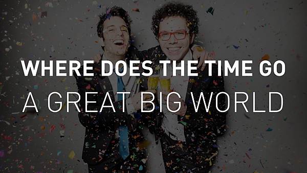 A Great Big World - Where Does the Time Go.jpg A Great Big World - Where Does the Time Go.jpg