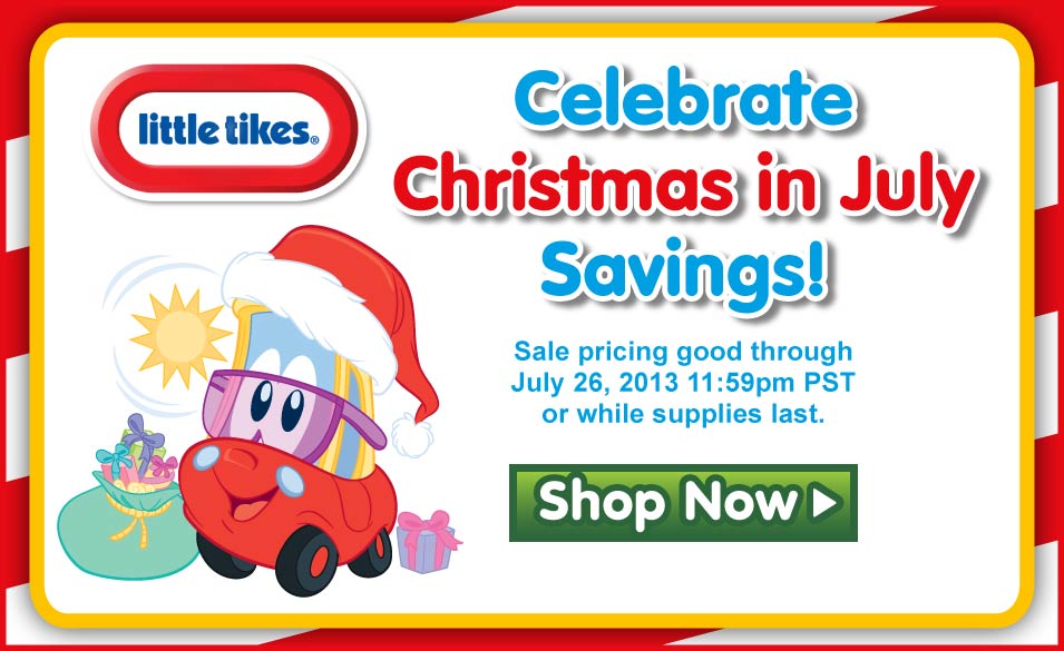 Little Tikes Christmas in July