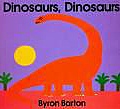 Dinosaurs, Dinosaurs (Byron Barton)