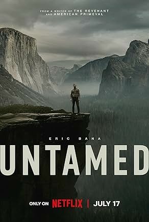 【Netflix歐美劇】《荒境狂途UNTAMED》1-6集~~無情荒野有情天