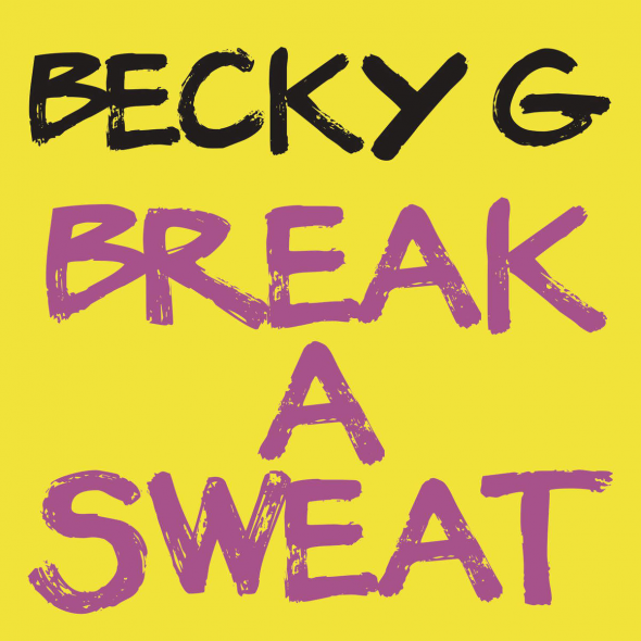 Becky G-Break a Sweat