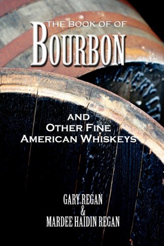 P.36-004 The Book of Bourbon and Other Fine American Whiskey