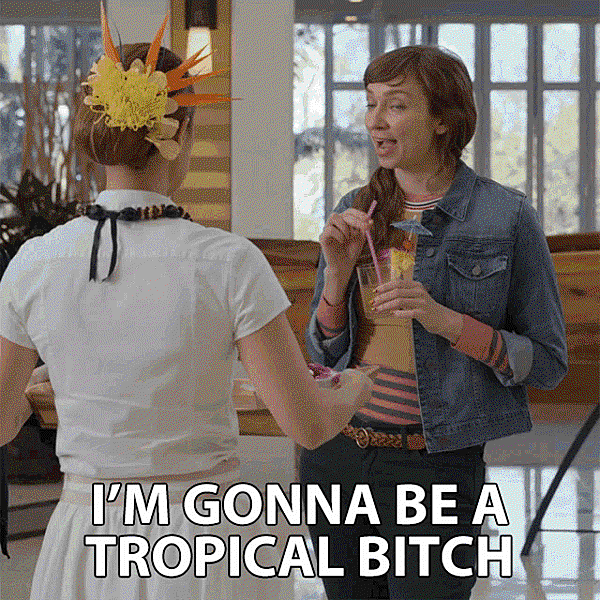 im-gonna-be-a-tropical-bitch-vacation.gif