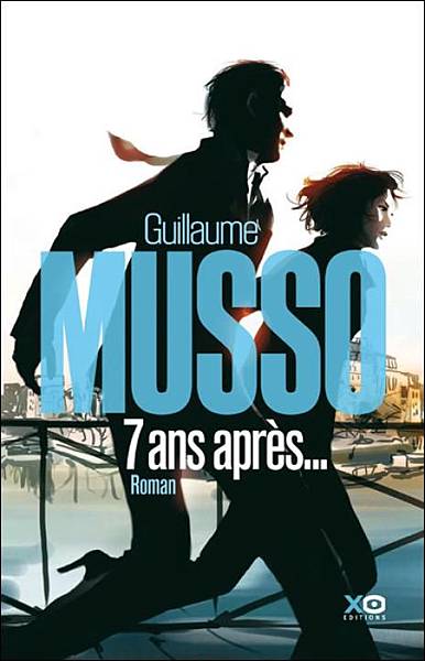 7746866972_7-ans-apres-de-guillaume-musso-xo-editions