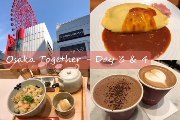 【Travel】Osaka Together '19｜大阪四