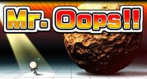 《Mr.Oops!!》測測你瞬息萬變反應能力1 《Mr.Oops!!》測測你瞬息萬變反應能力1