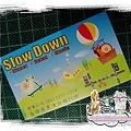 Slow Down ♥名片