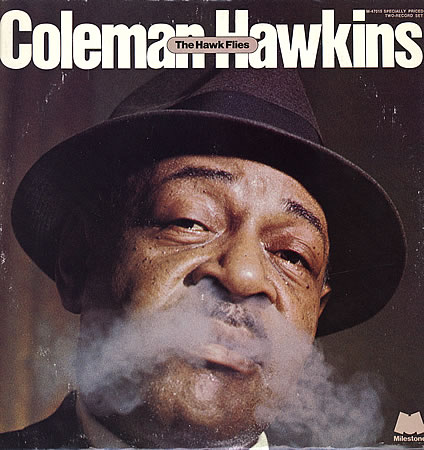 Coleman+Hawkins+++The+Hawk+Flie.jpg