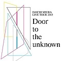 2013-Door to the unknown-福岡場