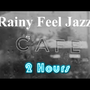 Rainy Feel Mood Music & Rainy Day Mood Music: Rainy Feel Mood Music for Listening and Relaxation