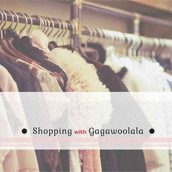 Shopping with gagawoolala post.jpg