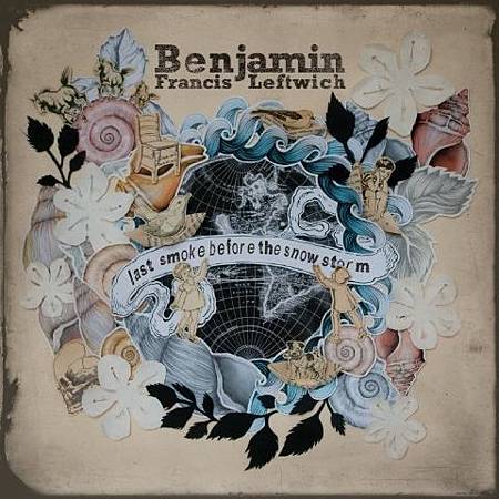 benjamin francis leftwich album benjamin francis leftwich album