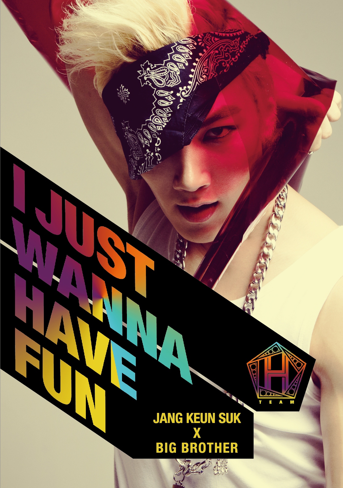 張根碩 x BIG BROTHER (TEAM H) 最新韓語正規專輯(全曲12首) 《I JUST WANNA HAVE FUN》