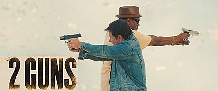 2013【兩槍斃命】2 Guns