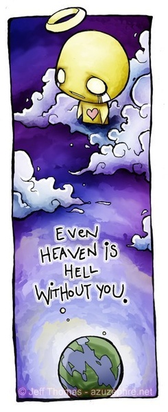 Heaven is Hell.