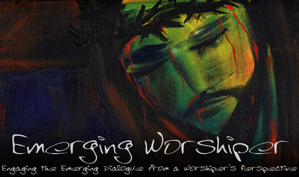 Emerging Worshiper