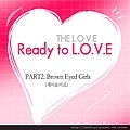 The Love Part 2 Ready to L.O.V.E