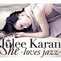 She-loves jazz.