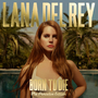 Born To Die／Lana Del Rey