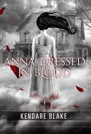 Kendare Blake《Anna Dressed in Blood》 Kendare Blake《Anna Dressed in Blood》