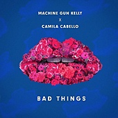 Machine Gun Kelly, Camila Cabello - Bad Things 