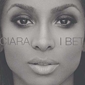 Ciara - I Bet 