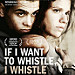 If I Want to Whistle, I Whistle(2010)