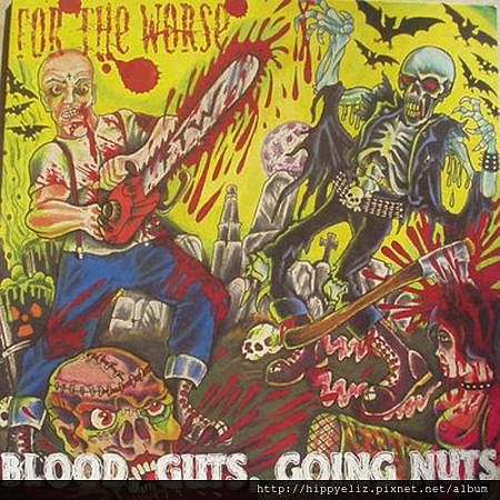 For_The_Worse_-_Blood_Guts_And_Going_Nuts-LP
