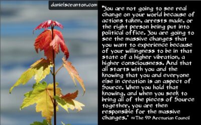you-are-responsible-for-the-massive-changes-coming-the-9th-dimensional-arcturian-council-channeled-by-daniel-scranton-400x250.jpg