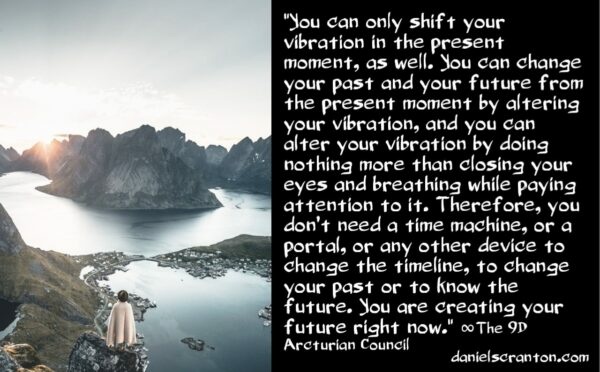 how-to-change-your-future-your-past-the-9th-dimensional-arcturian-council-channeled-by-daniel-scranton-600x372.jpg