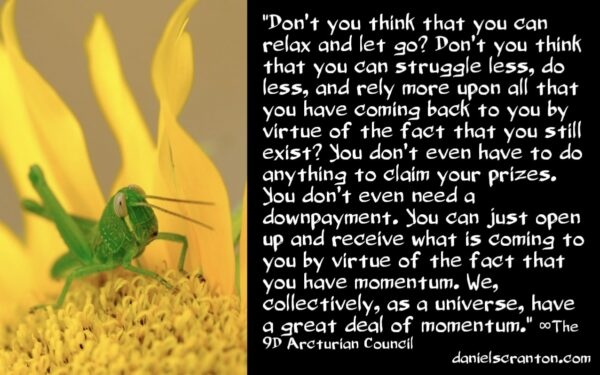 the-power-of-momentum-is-on-your-side-the-9d-arcturian-council-channeled-by-daniel-scranton-600x375.jpg