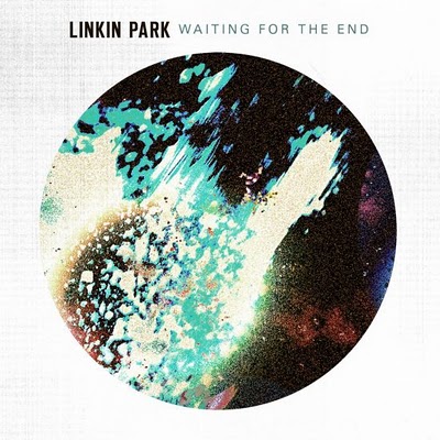 Linkin-ParkWaiting ForThe End.jpg