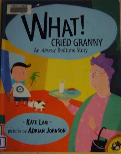 WHAT! CRIED GRANNY.jpg