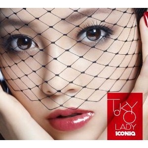 ICONIQ - TOKYO LADY