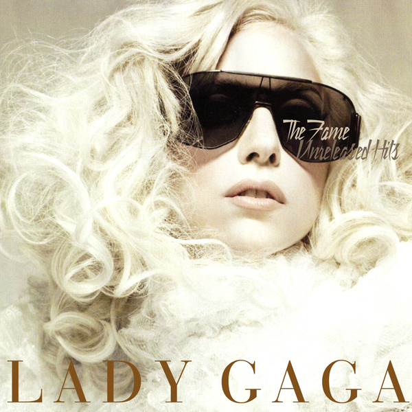 The Fame _ Unreleased Hits1
