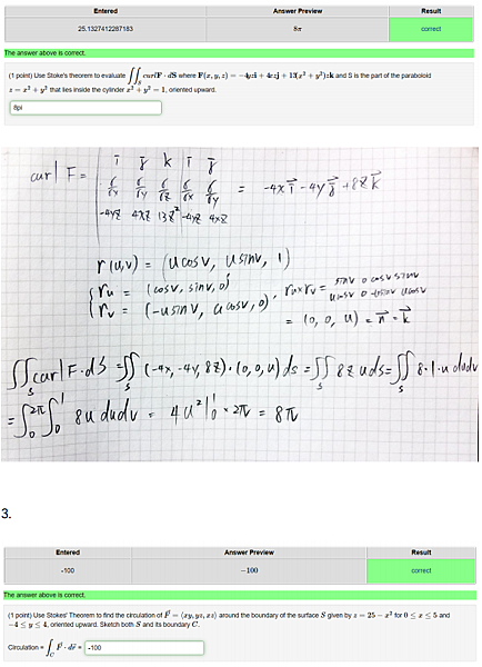Webwork Chapter 16 8 Solutions Use Stoke S Theorem To Evaluate Cf Dr Where F X Y Z Xi Yj 8 X2 Y2 K And C Is The Boundary Of The Part Of The Paraboloid Where Z 25 X2 Y2 Which Lies Above The Xy Plane And C