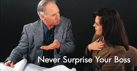 20080820_never_surprise_your_boss.jpg 20080820_never_surprise_your_boss.jpg